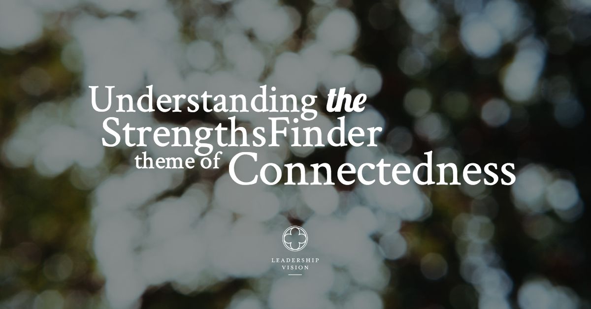 StrengthsFinder theme of Connectedness® FB