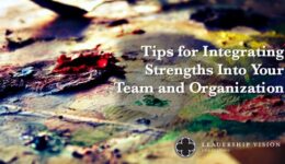 integrating strengths into your team and organization