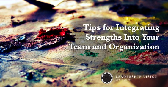 integrating strengths into your team and organization