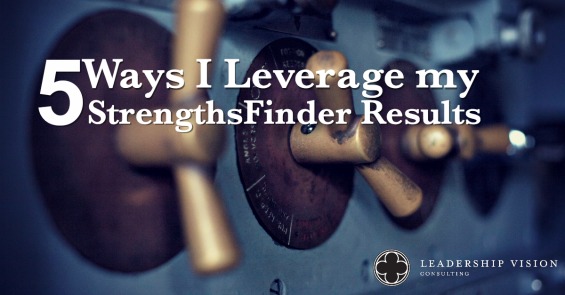 5 Ways I leverage my StrengthsFinder Results