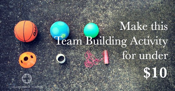 How to Make a Team Building Activity for Under $10