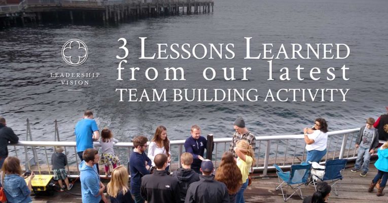 3 Lessons Learned During our Latest Team Building Activity