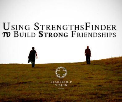 Using StrengthsFinder to build strong friendships