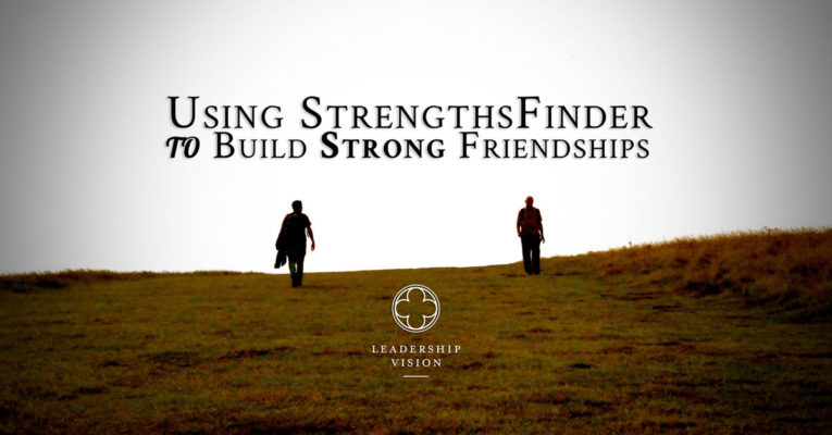 Using StrengthsFinder to build strong friendships