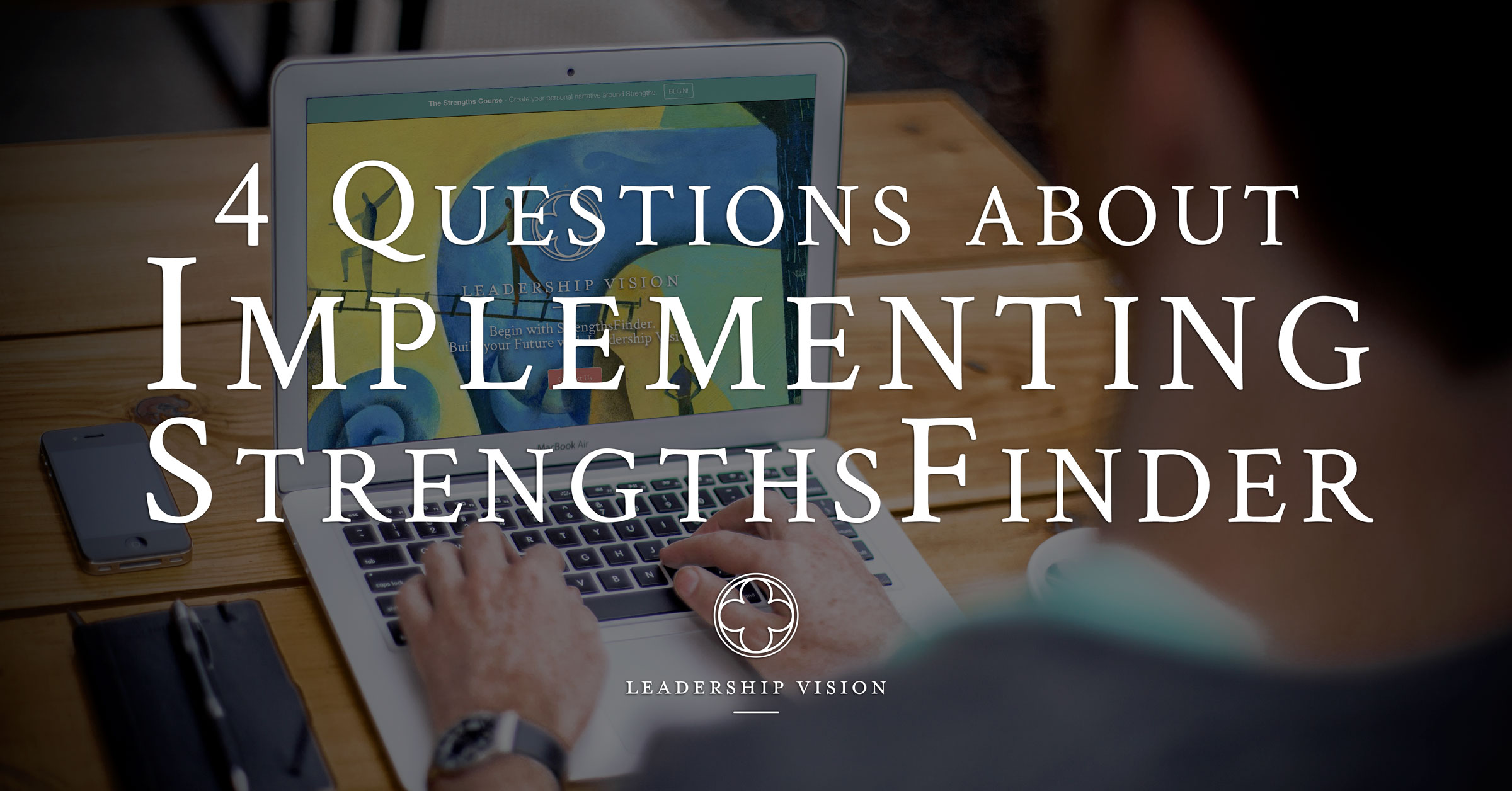 4 questions about StrengthsFinder featured