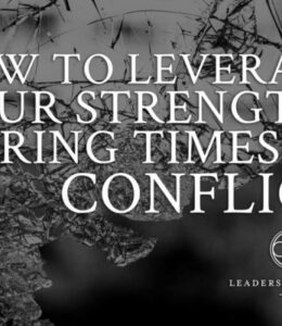 Leverage Strengths During Conflict