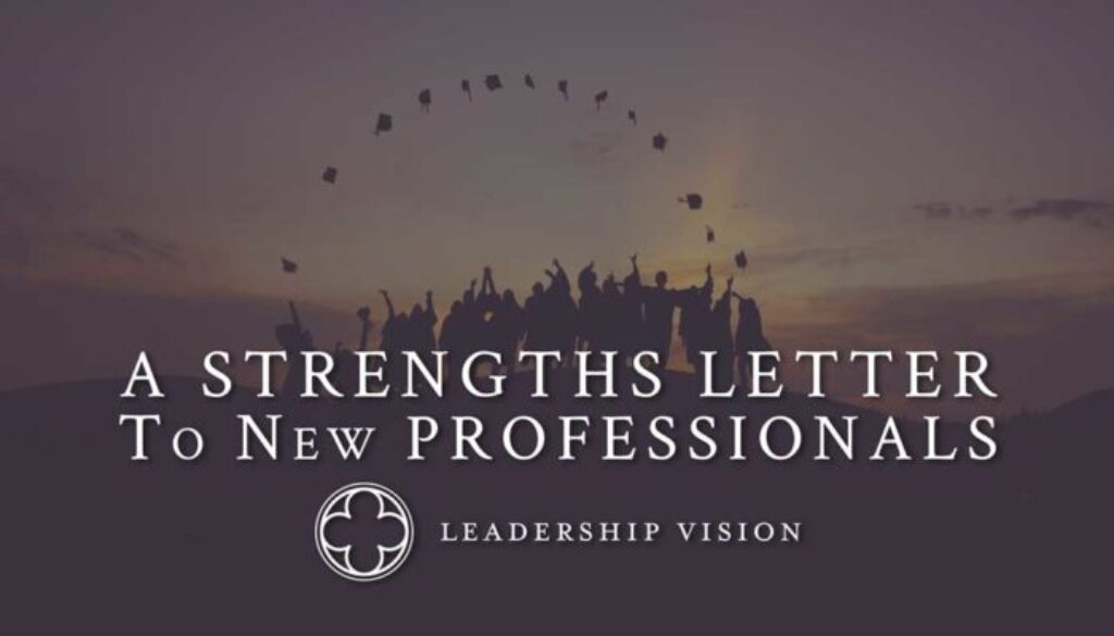 strenths letter to new professionals