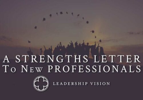 strenths letter to new professionals