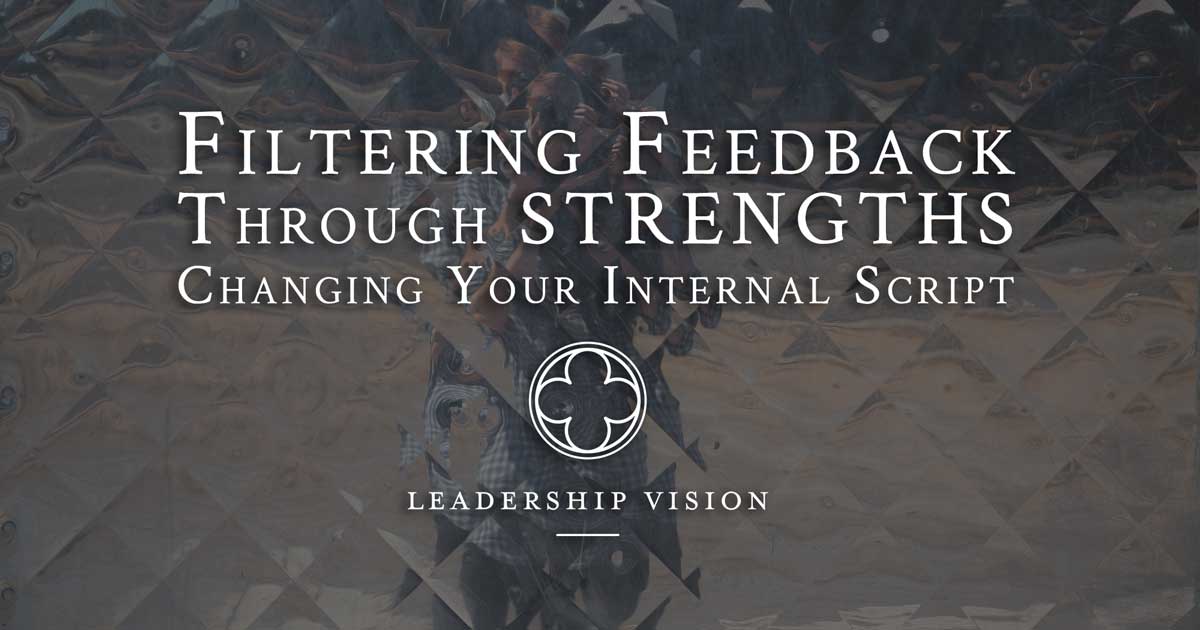 Filtering Feedback through Strengths