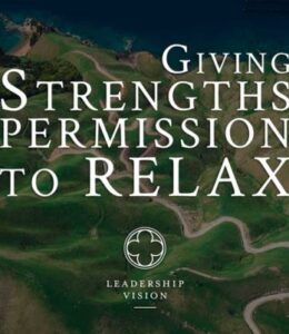 giving strengths permission to relax
