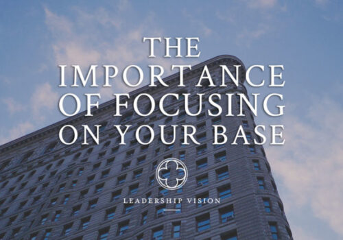 importance of focusing on your base