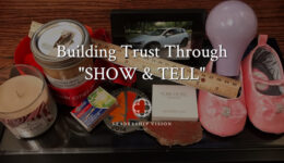 Building Trust Through Show and Tell