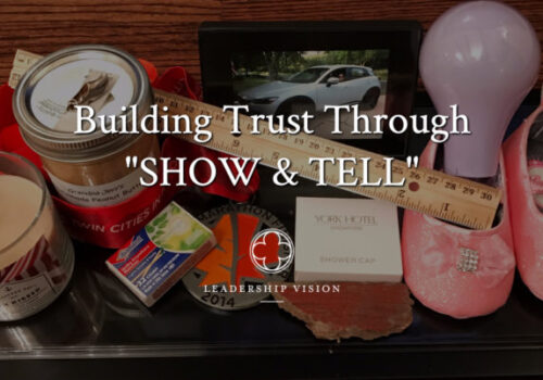Building Trust Through Show and Tell