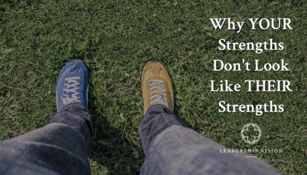 Why Your Strengths Don't Look Like Their Strengths FB