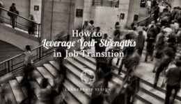 Leverage Your Strengths in Job Transition