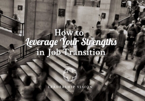 Leverage Your Strengths in Job Transition