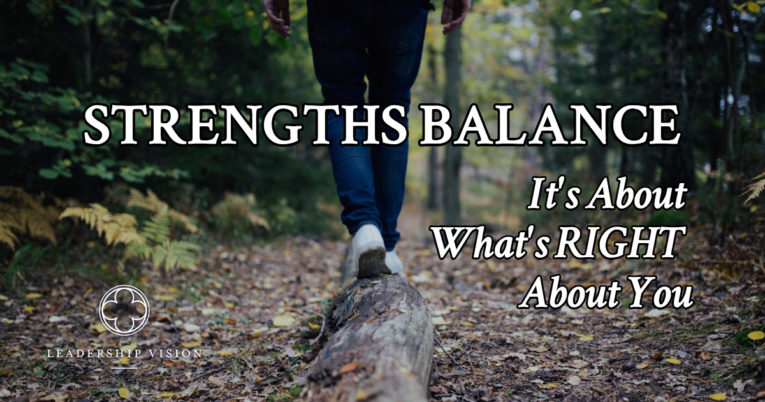 Strengths Balance: It’s About What’s Right About You